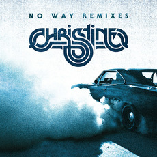 No Way Remixes mp3 Remix by Christine