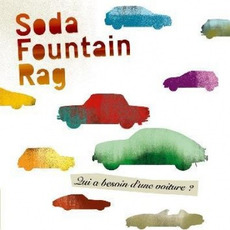 Qui A Besoin D'une Voiture? mp3 Album by Soda Fountain Rag