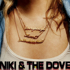 Everybody's Heart is Broken Now mp3 Album by Niki And The Dove