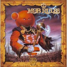 Hollowed Be Thy Name (Japanese Edition) mp3 Album by Mob Rules