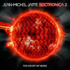Electronica 2: The Heart of Noise mp3 Album by Jean Michel Jarre
