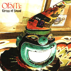 Circus of Sound mp3 Album by Ohm: