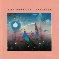 Deep Breakfast mp3 Album by Ray Lynch