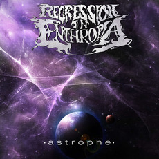 Astrophe mp3 Album by Regression In Enthropia