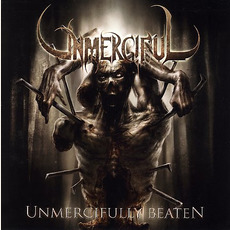 Unmercifully Beaten mp3 Album by Unmerciful