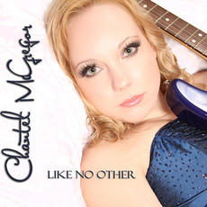 Like No Other mp3 Album by Chantel McGregor