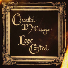 Lose Control mp3 Album by Chantel McGregor