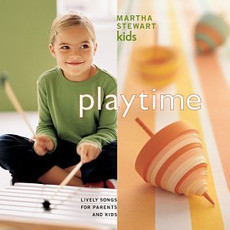 Martha Stewart Kids: Playtime mp3 Compilation by Various Artists