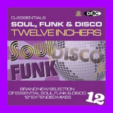 DJ Essentials Soul, Funk & Disco: Twelve Inchers, Vol.12 mp3 Compilation by Various Artists