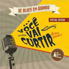 Voce Vai Curtir! mp3 Album by De Blues Em Quando