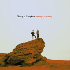 Strange Country mp3 Album by Kacy & Clayton
