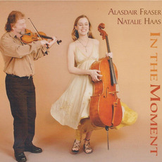 In the Moment mp3 Album by Alasdair Fraser & Natalie Haas