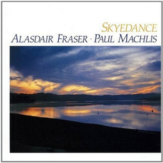 Skyedance (Re-Issue) mp3 Album by Alasdair Fraser and Paul Machlis