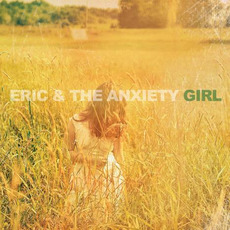 Girl mp3 Album by Eric & The Anxiety