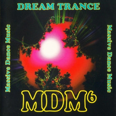 MDM 6: Dream Trance mp3 Compilation by Various Artists