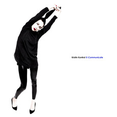 X-Communicate mp3 Album by Kristen Kontrol