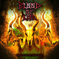 Reign Over Horror mp3 Album by Blood of Life