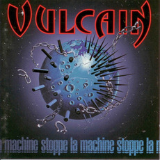 Stoppe La Machine mp3 Album by Vulcain