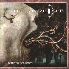 The Wolves Are Hungry mp3 Album by The More I See
