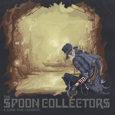 A Dime For Charon mp3 Album by The Spoon Collectors