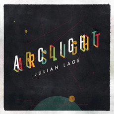 Arclight mp3 Album by Julian Lage