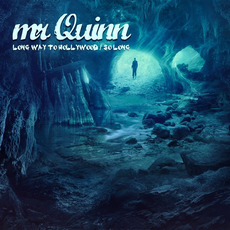 Long Way To Hollywood mp3 Album by mr Quinn