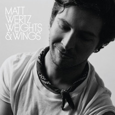 Weights & Wings mp3 Album by Matt Wertz