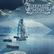 Aquatic Descent mp3 Album by Sleepless Empire
