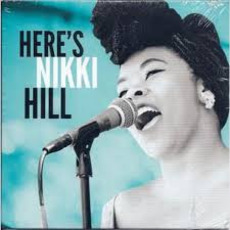 Here's Nikki Hill mp3 Album by Nikki Hill