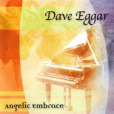 Angelic Embrace mp3 Album by Dave Eggar