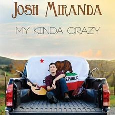 My Kinda Crazy mp3 Album by Josh Miranda