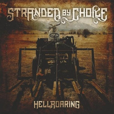 Hellroaring mp3 Album by Stranded by Choice