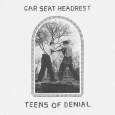 Teens of Denial mp3 Album by Car Seat Headrest