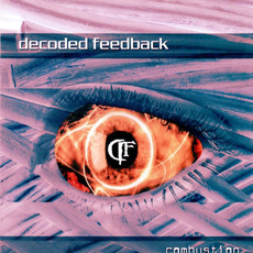 Combustion (Re-Issue) mp3 Album by Decoded Feedback