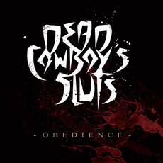 Obedience mp3 Album by Dead Cowboy's Sluts