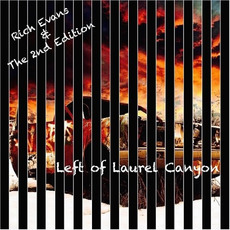 Left Of Laurel Canyon mp3 Album by Rich Evans & The 2nd Edition