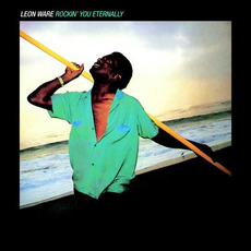 Rockin' You Eternally mp3 Album by Leon Ware