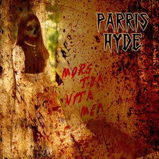 Mors Tua Vita Mea mp3 Album by Parris Hyde