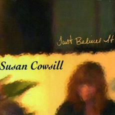 Just Believe It mp3 Album by Susan Cowsill