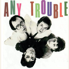 Where Are All the Nice Girls? (Re-Issue) mp3 Album by Any Trouble