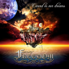 Carved In Our Dreams mp3 Album by A Taste Of Freedom