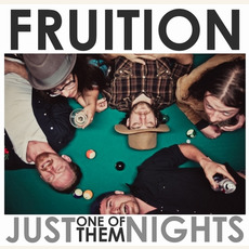 Just One of Them Nights mp3 Album by Fruition