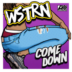 Come Down mp3 Single by WSTRN