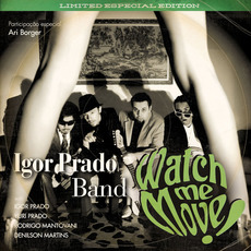 Watch Me Move! mp3 Album by Igor Prado Band