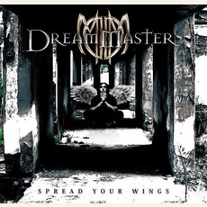 Spread Your Wings mp3 Album by Dream Master