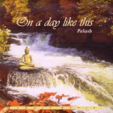 On a Day Like This mp3 Album by Palash