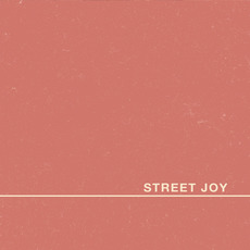 Street Joy mp3 Album by Street Joy