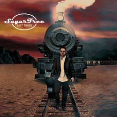 Last Train mp3 Album by Sugar Free