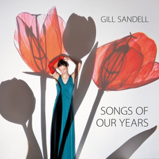Songs of Our Years mp3 Album by Gill Sandell
