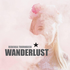 Wanderlust mp3 Album by Rebekka Thornbech